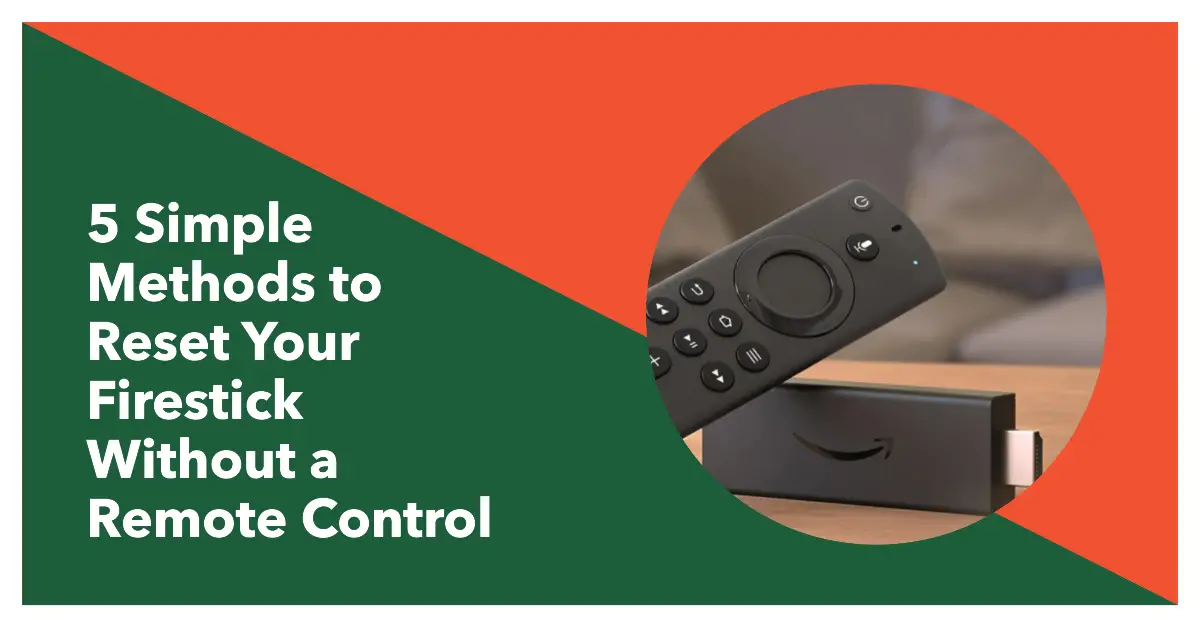 Reset Your Firestick Without a Remote Control