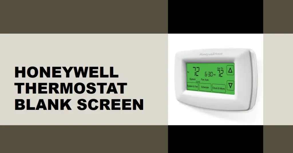 Honeywell Thermostat Blank Screen Troubleshooting and Solutions