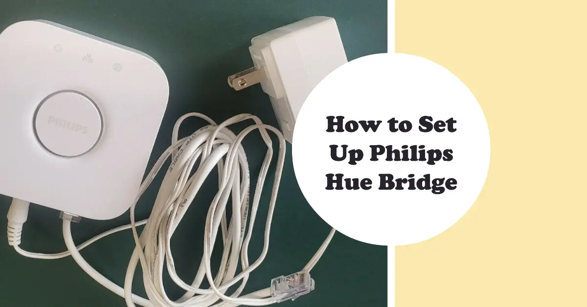 How to Set Up Philips Hue Bridge