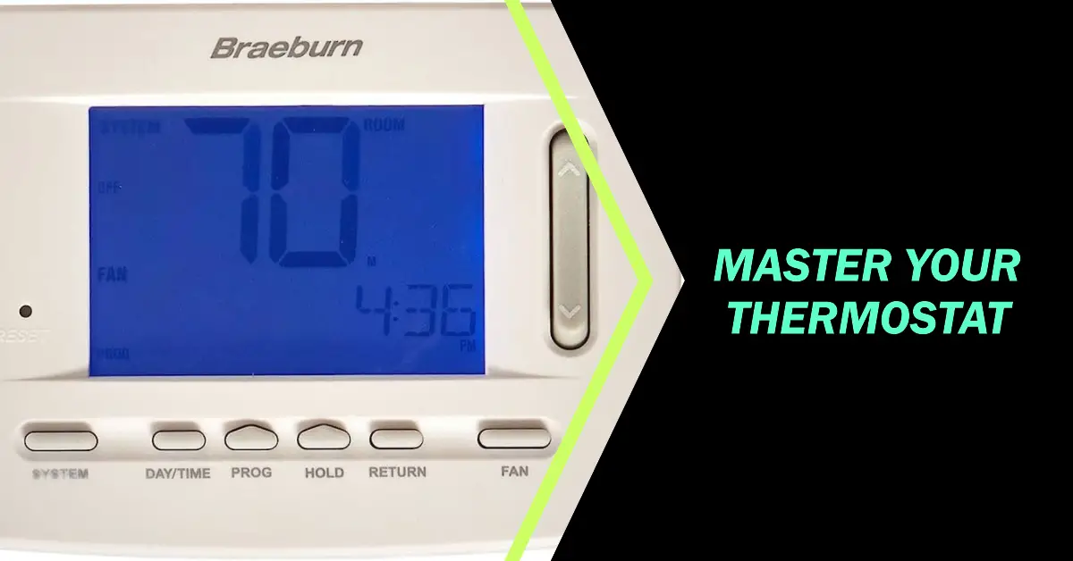 How to Set a Braeburn Thermostat