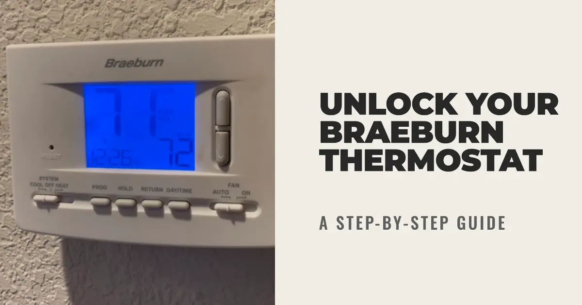 How to Unlock a Braeburn Thermostat